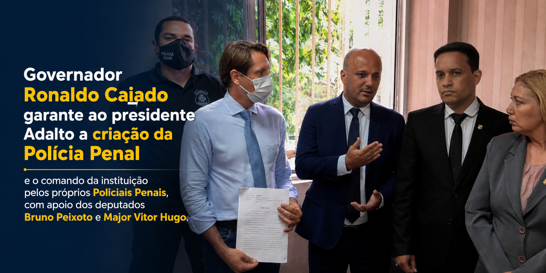 Presidente Adalto conquista autorização para criar a Polícia Penal